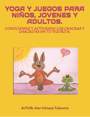 Libro: Yoga Y Juegos Para Niños, Jóvenes Y Adultos .: Y Los