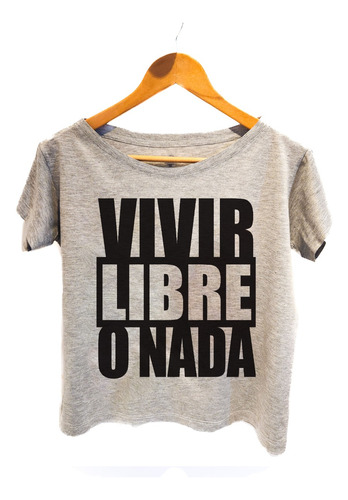 Remera Las Pastillas Del Abuelo - Vivir Libre O Nada