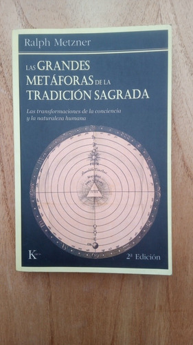 Las Grandes Metáforas De La Tradicion Sagrada Ralph Metzner (Usado)