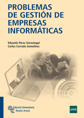 Problemas De Gestiãâ³n De Empresas Informãâ¡ticas, De Pérez Gorostegui, Eduardo. Editorial Universitaria Ramón Areces, Tapa Blanda En Español