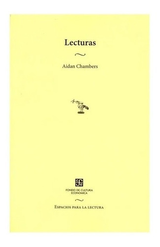  Lecturas. Aidan Chambers, Col. Espacios Para La Lectura Fce