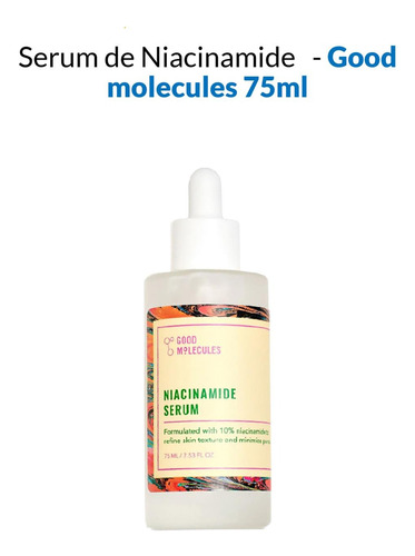 Serum De Niacinamide - Good Molecules 75ml