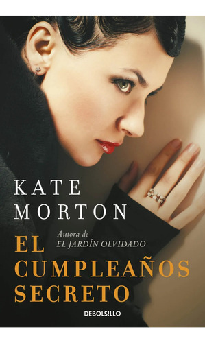 El Cumpleaños Secreto, De Kate Morton. Editorial Debolsillo, Tapa Blanda En Español, 2023