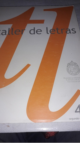 Taller De Letras 41 Año 2007. Facultad De Letras Uc