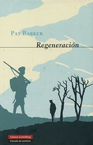 Regeneracion - Pat Barker