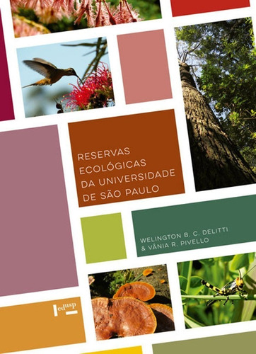 Livro Reservas Ecológicas Da Universidade De São Paulo