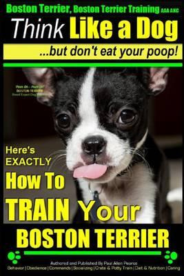 Libro Boston Terrier, Boston Terrier Training Aaa Akc : T...