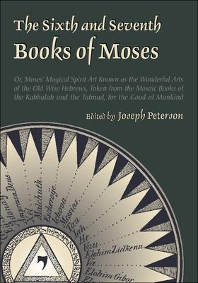 Libro The Sixth And Seventh Books Of Moses - Joseph Peter...