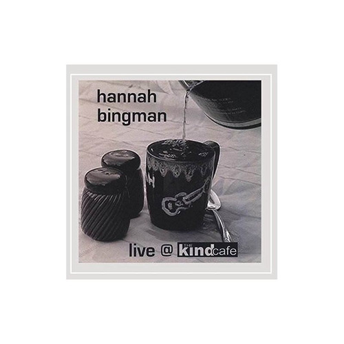 Bingman Hannah Live At The Kind Cafe Usa Import Cd Nuevo