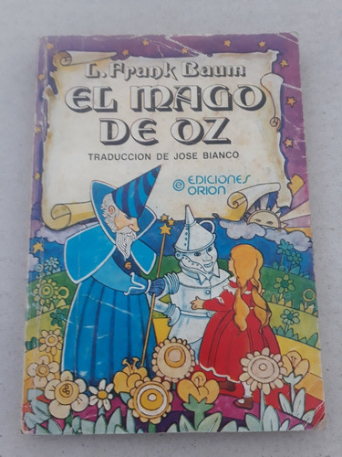 El Mago De Oz - L. Frank Baum - Ediciones Orion
