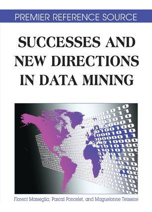 Libro Successes And New Directions In Data Mining - Pasca...