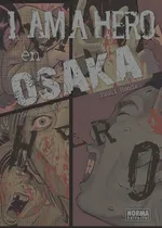 Comprar Manga I Am Hero Osaka En Osaka Tomo Unico - Norma Editorial