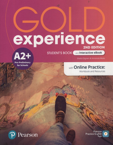 Gold Experience A2+ (2/ed.) - Student's Book + Interactive Ebook + Online Practice + Digital Resources + App, De Dignen, Sheila. Editorial Pearson, Tapa Blanda En Inglés Internacional, 2021