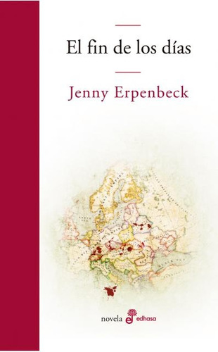 Fin De Los Días, El - Erpenbeck, Jenny