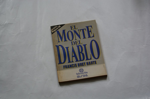 Francis Bret Harte: El Monte Del Diablo.