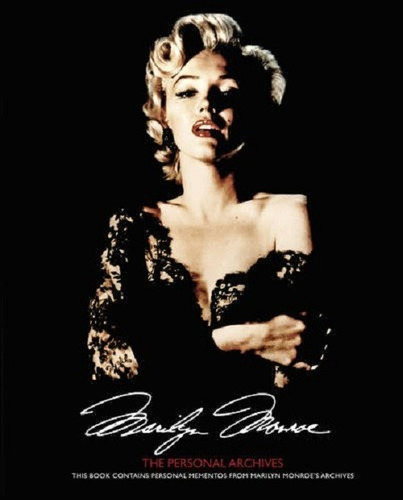 Marilyn Monroe. The Personal Archives- Cindy De La Hoz