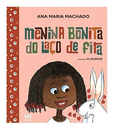 Menina Bonita Do Laço De Fita Livro Ana Maria Machado