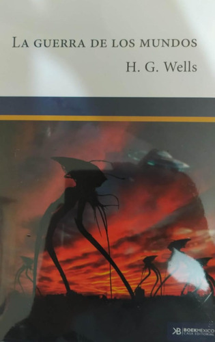 La Guerra De Los Mundos: No, De H. G Wells. Serie No, Vol. No. Editorial Boek, Tapa Blanda, Edición No En Español, 2017