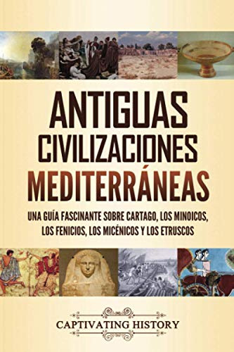 Libro : Antiguas Civilizaciones Mediterraneas Una Guia...