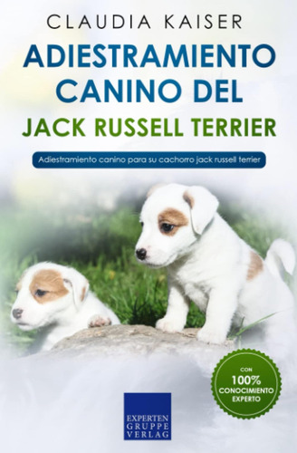 Adiestramiento Canino Del Jack Russell Terrier: Adiestramien