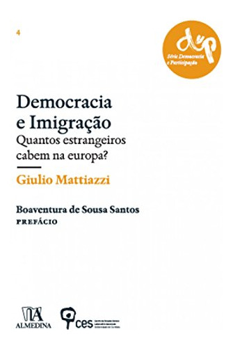 Libro Democracia E Imigração Quantos Estrangeiros Cabem Na E