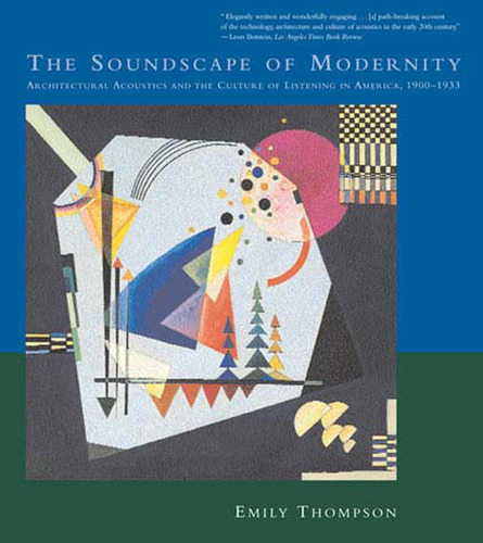 Libro: The Soundscape Of Modernity: Architectural Acoustics 