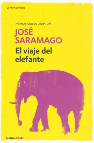 Viaje Del Elefante, El - Saramago José