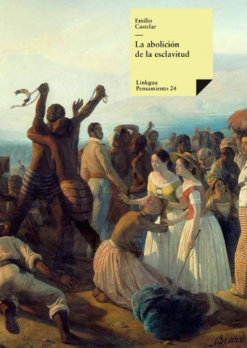 Libro - La Abolición De La Esclavitud 