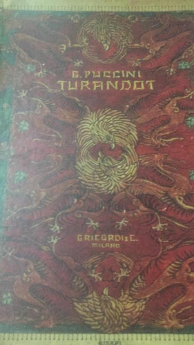 Turandot. Giacomo Puccini. Adami E Simoni. 