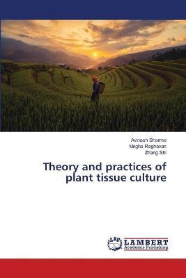 Libro Theory And Practices Of Plant Tissue Culture - Avin...