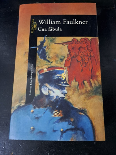 Una Fábula-william Faulkner-alfaguara