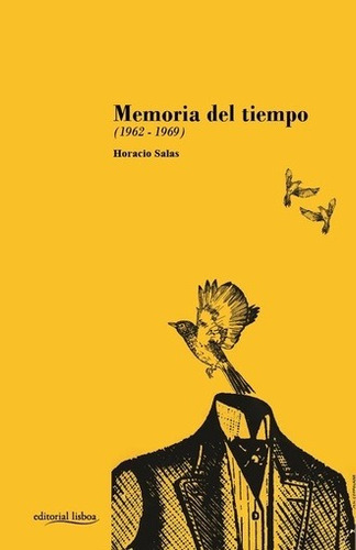 MEMORIA DEL TIEMPO - HORACIO SALAS, de Horacio Salas. Editorial editorial lisboa en español