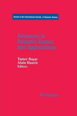 Libro Advances In Dynamic Games And Applications - Tamer ...