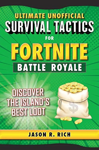 Ultimate Unofficial Survival Tactics For Fortnite Battle Roy