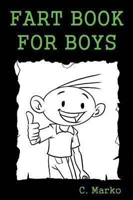Fart Book For Boys : (a Silly Fart Book Series Book For B...