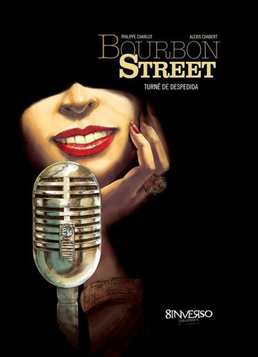 Bourbon Street - Turnê de despedida – Vol. 2, de Charlot, Philippe. Editora Edições Besourobox Ltda, capa dura em português, 2014