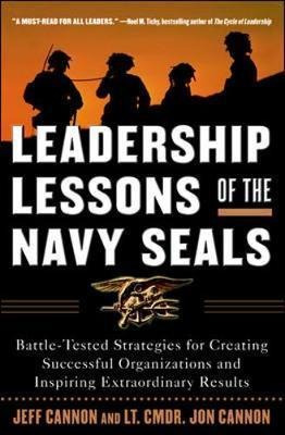 Leadership Lessons Of The Navy Seals: Battle-tested Strat...