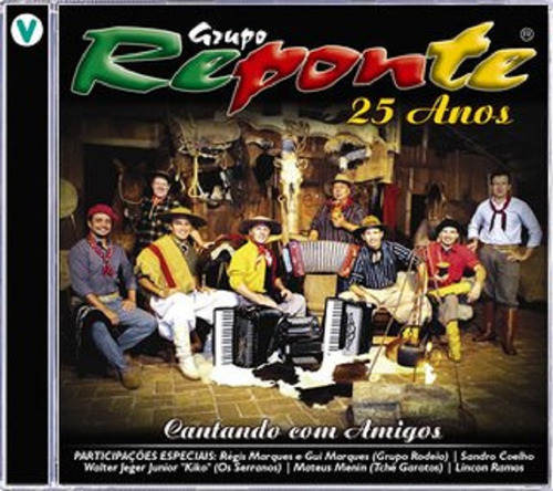 Cd  Grupo Reponte 25 Anos Cantando Com Amigos