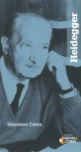 Heidegger: Heidegger, De Costa Vincenzo. Série N/a, Vol. N/a. Editora Ideias E Letras, Capa Mole, Edição N/a Em Português, 2015