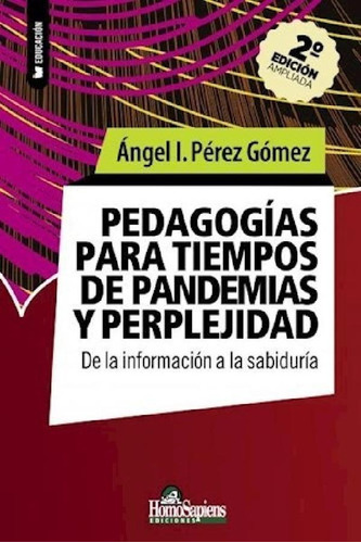 Libro - Pedagogias Para Tiempos De Pandemias Y Perplejidad 