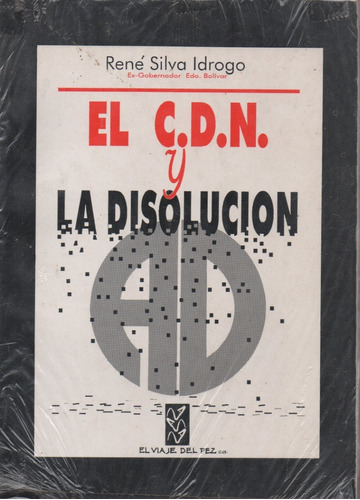  La Disolucion Accion Democratica Y El Cdn 