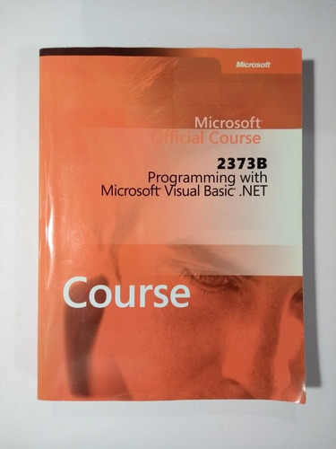 2373b Programming With Microsoft Visual Basic .net Microsoft