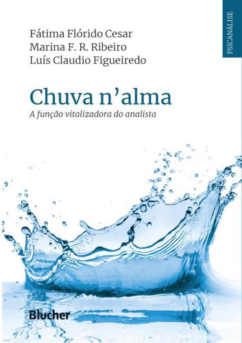 Chuva N´alma - A Funcao Vitalizadora Do Analista