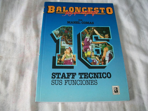 Baloncesto · 16 Staff Técnico,  Sus Funciones · Manel Comas.
