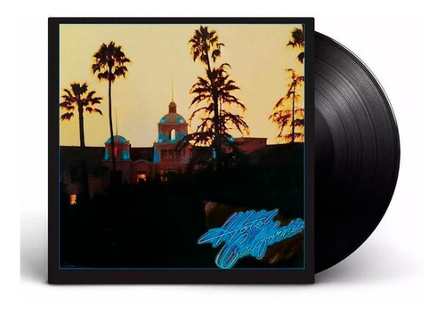 Eagles Hotel California Disco Vinilo Lp 180gr 12  33 1/3 Rpm