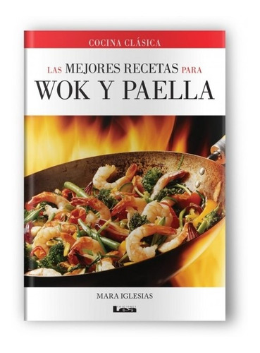 Wok Y Paella, Las Mejores Recetas Iglesias, Mara