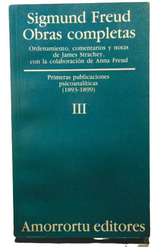 Adp Obras Completas Iii Sigmund Freud / Ed. Amorrortu 1989