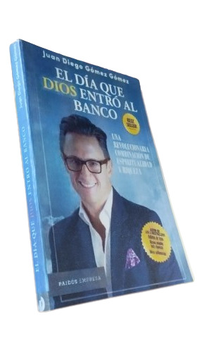 Libro: El Día Que Dios Entró Al Banco - Juan Diego Gómez