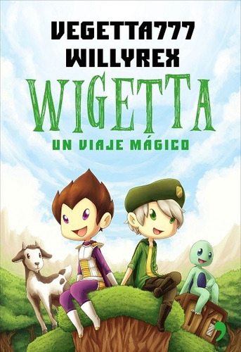 Wigetta Un Viaje Magico - Vegetta777, Willyrex