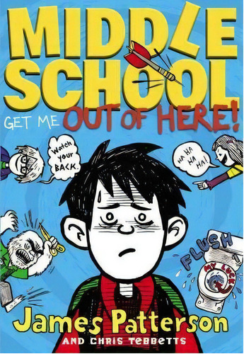 Middle School: Get Me Out Of Here!, De James Patterson. Editorial Little, Brown & Company, Tapa Dura En Inglés